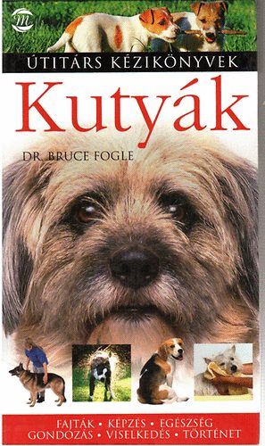 Dr.Bruce Fogle - Kutyk (titrs kziknyvek)