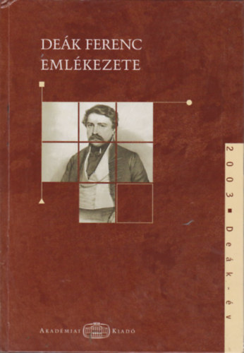 Szab Andrs (szerk.) - Dek Ferenc emlkezete