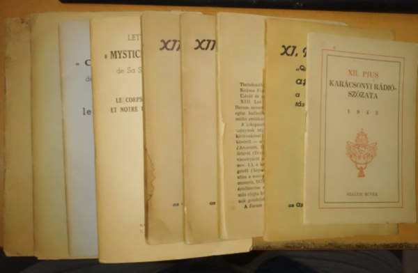 XII. Pius Ppa, XI. Pius Ppa - 8 db Pius Ppa: "Quadragesimo anno" + Summi Pontificatus + "Mediator del et hominum" + Karcsonyi rdiszzata 1943 + "Mistici corporis christi" + "Casti Connubii" + Krlevl: A katolikus egyhz helyzetrl a Nmet Birodalomban +