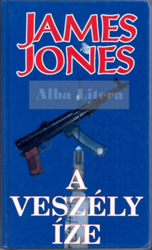 James Jones - A veszly ze