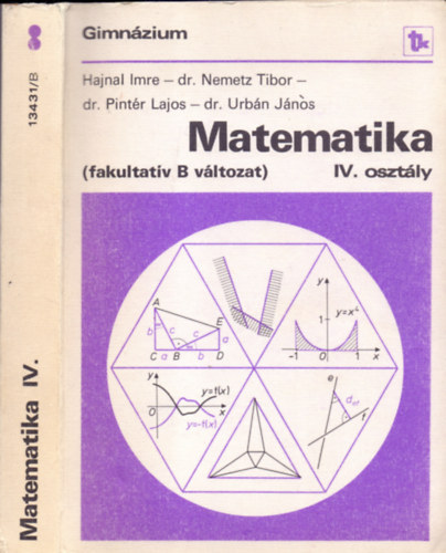 Hajnal Imre-dr. Nemetz Tibor- dr. Pintér Lajos, Dr. Urbán János - Matematika (fakultatív B változat) IV. osztály