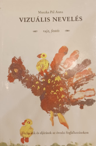 Muszka Pl Anna - Vizulis nevels - rajz, fests