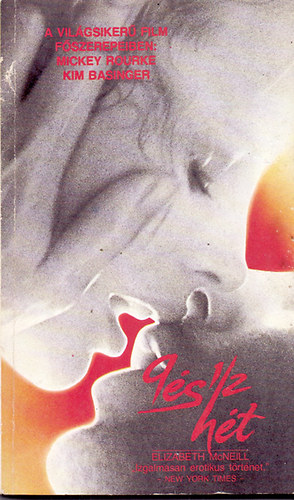 Elizabeth McNeill - 9 és 1/2 hét - Egy szerelmi kapcsolat emléke
