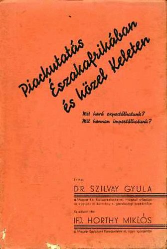 Szilvay Gyula - Piackutats szakafrikban s kzel Keleten