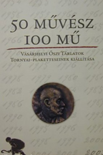 50 mvsz 100 m Vsrhelyi szi trlatok Tornyai-plaketteseinek