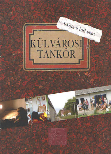 Katulic Lszl (szerk.) - Klvrosi tankr (Iskola a hd alatt)