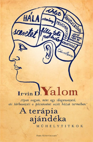 Irvin D. Yalom - A terápia ajándéka