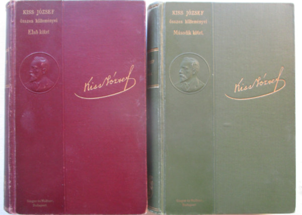 Kiss József - Kiss József összes költeményei I-II