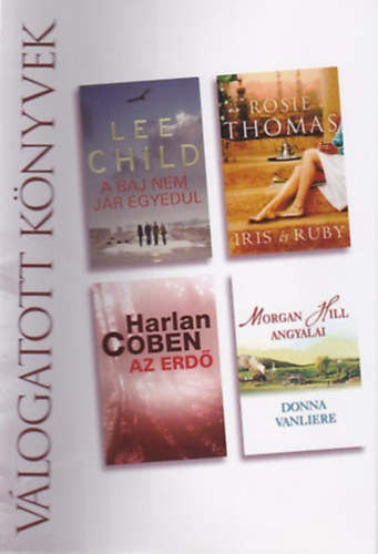 Donna Vanliere - Válogatott könyvek - A baj nem jár egyedül, Iris és Ruby, Az erdő, Morgan Hill angyalai