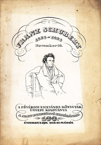 Franz Schubert 1825-1928 (n�met�l is)