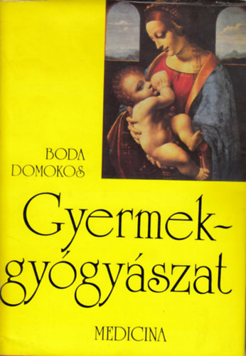 Boda Domokos - Gyermekgyógyászat