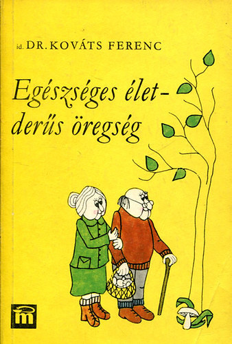 Dr. Kovts Ferenc - Egszsges letders regsg