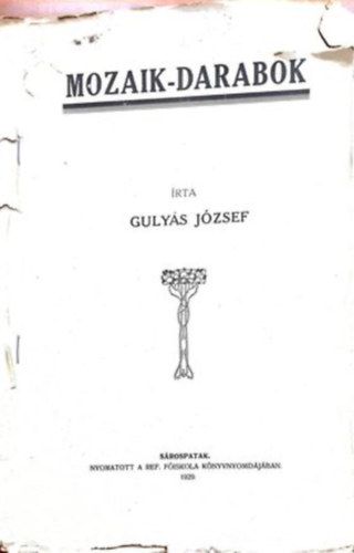 Guly�s J�zsef - Mozaik-Darabok