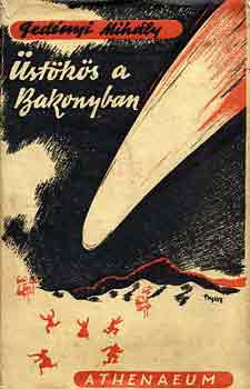 Ged�nyi Mih�ly - �st�k�s a Bakonyban