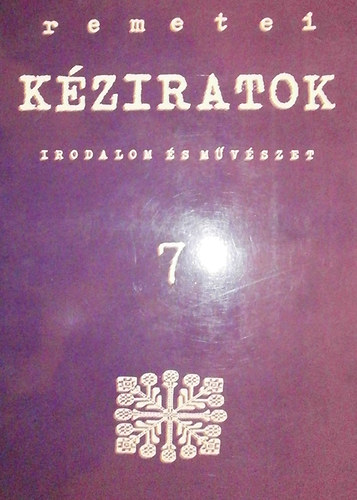 Olh Jnos (szerk.) - Remetei kziratok 7.