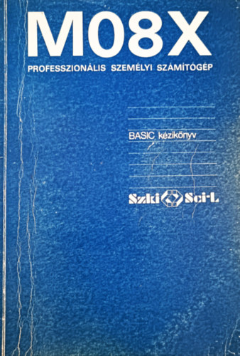 M08X professzionlis szemlyi szmtgp - BASIC kziknyv