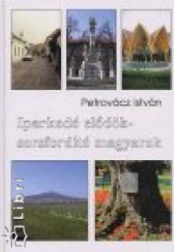 Petrov�cz Istv�n - Iparkod� el�d�k - sorsford�t� magyarok