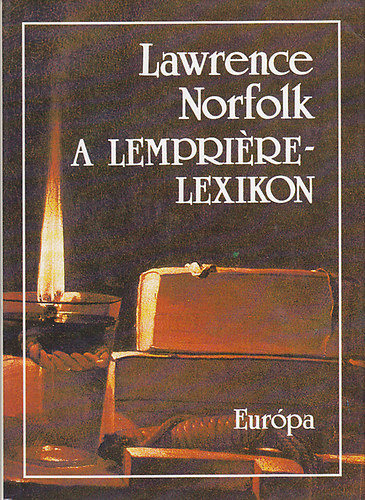 Lawrence Norfolk - A Lemprire-lexikon