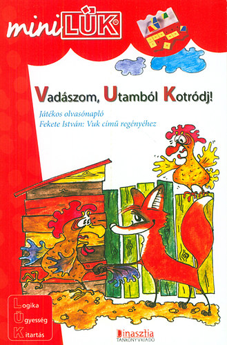 Vukman Andrea (SSZELL.) - Vadszom, utambl kotrdj!