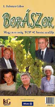L. Kelemen Gbor - Borszok - Magyarorszg TOP 40 bortermelje