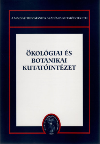 Borhidi Attila, Galántai Miklós - Ökológiai és Botanikai Kutatóintézet