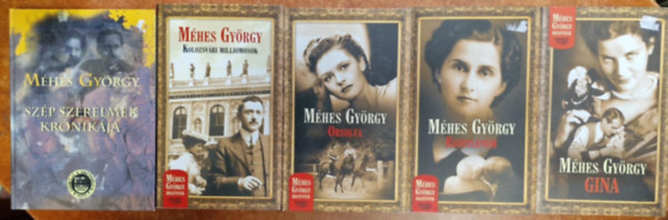 Méhes György - 5db Méhes György könyv :Egyetlenem,Orsolya,Gina,Szép szerelem krónikája,Kolozsvári milliomosok