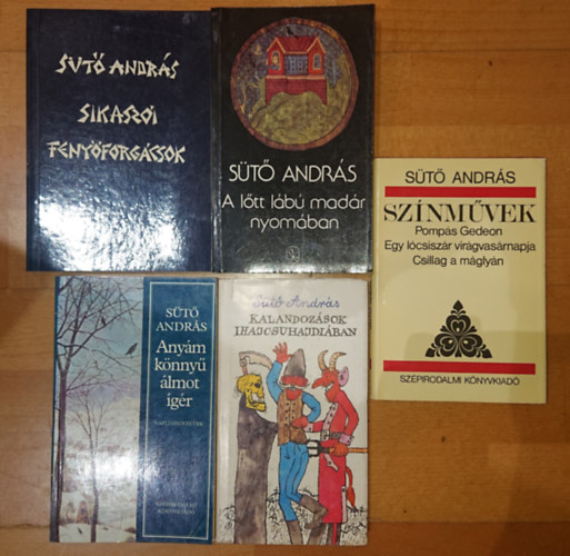 Sütő András - 5 kötet Sütő Andrástól: Kalandozások Ihajcsuhajdiában, Anyám könnyű álmot ígér, Sikasszó Fenyőforgácsok, A lőtt lábú madár nyomában, Színművek (Pompás Gedeon, Egy lócsiszár virágvasárnapja, Csillag a máglyán)