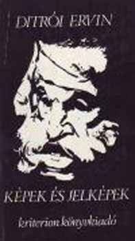 Ditrói Ervin - Képek és jelképek - Közelítések művekhez, művészethez