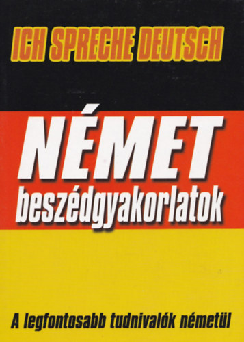 Egry J. Anna - Ich spreche Deutsch - Nmet beszdgyakorlatok