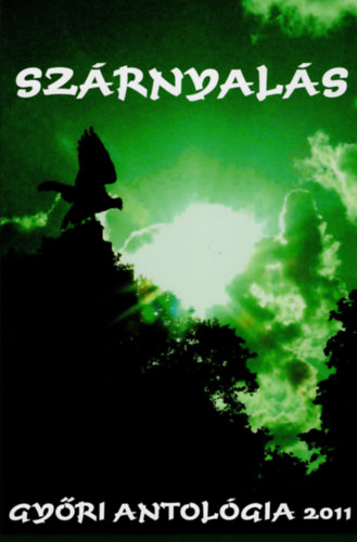 Sz�rnyal�s   Gy�ri antol�gia 2011