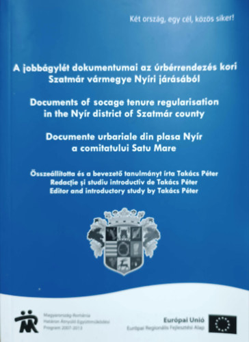 Tak�cs P�ter (szerk.) - A jobb�gyl�t dokumentumai az �rb�rrendez�s kori Szatm�r v�rmegye Ny�ri j�r�s�b�l