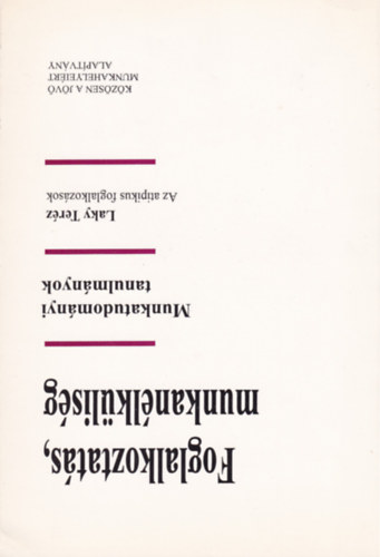 Laky Teréz - Foglalkoztatás, munkanélküliség