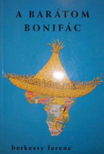 Berkessy Ferenc - A bartom Bonifc