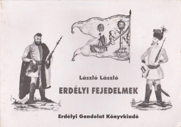 Lszl Lszl - Erdlyi fejedelmek