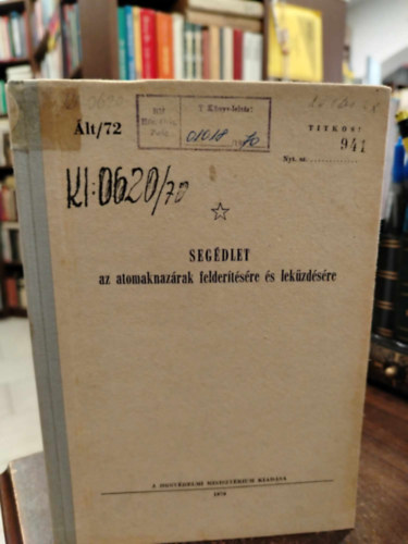 Seg�dlet az atomaknaz�rak felder�t�s�re �s lek�zd�s�re