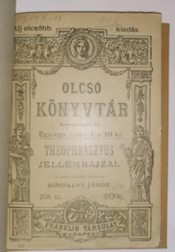 Hunfalvy J�nos (szerk.) - Theophrasztus jellemrajzai. (Olcs� k�nyvt�r.)