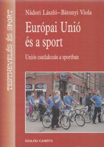 Ndori Lszl, Btonyi Viola - Eurpai Uni s a sport (Unis csatlakozs a sportban)