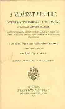 Cserszilvsy kos (Vajda J.) - A vadszat mestere