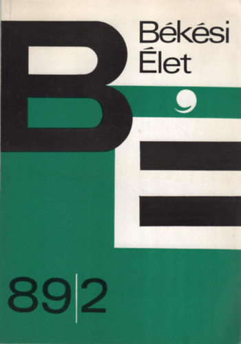 Dr. Krupa Andr�s (f�szerk.) - B�k�si �let 1989/2.  K�zm�vel�d�si �s tudom�nyos foly�irat - XXIV. �vfolyam