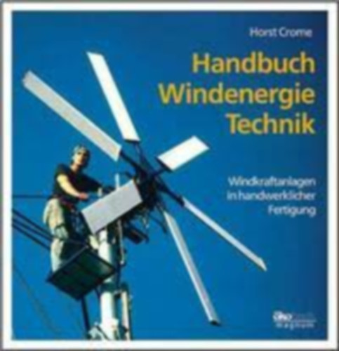 Horst Crome - Handbuch Windenergie-Technik