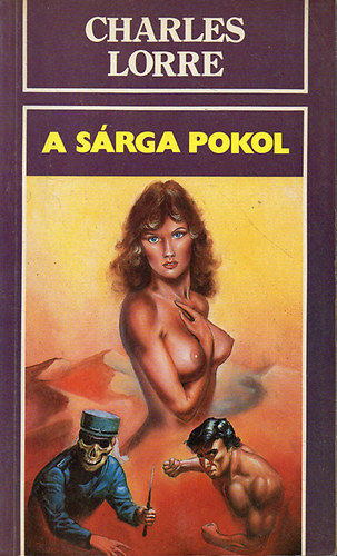 Charles Lorre - A sárga pokol