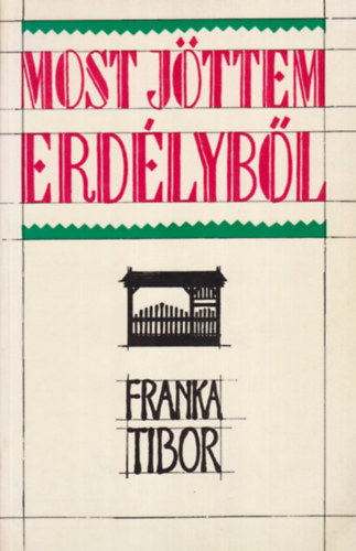 Franka Tibor - Most jttem Erdlybl