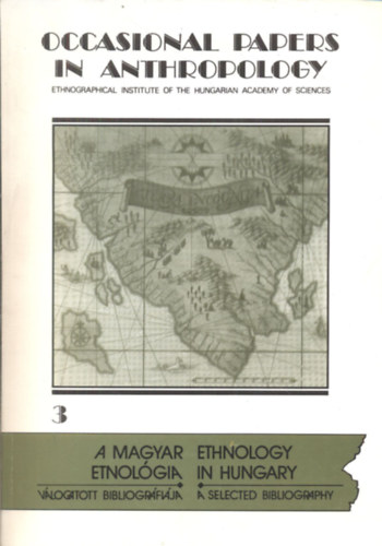 Kovcs Zoltn, Srkny Mihly, Vargyas Gbor - Occasional papers in anthropology 3. (A magyar etnolgia vlogatott bibliogrfija)