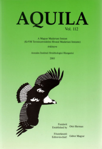 Magyar Gbor (fszerk.) - Aquila - A Magyar Madrtani Intzet vknyve 2005 (Vol. 112.)