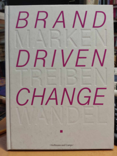 Deutsche Telekom - Telekom, Marken treiben Wandel - Brand driven change