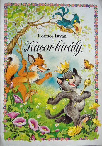 István Kormos, Sollosy Judit (ford.), Füzesi Zsuzsa (illusztrálta) - King Cat (Kacor király) angol nyelvű mesefüzet