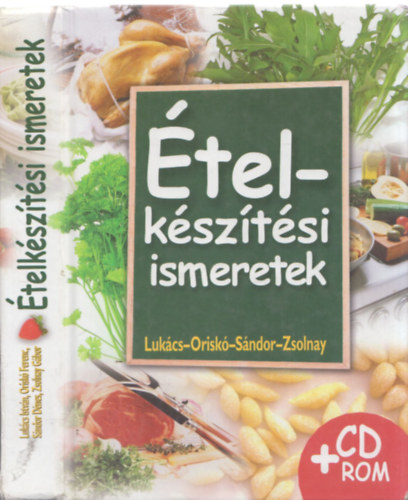 Zsolnay; Orisk� Ferenc; Luk�cs; S�ndor - �telk�sz�t�si ismeretek + CD