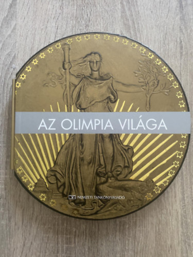 Nicola Chandler, Szerk.: Benedek Mihály, Ford.: Lakatos Zoltán - Az olimpia világa (A világ; Olimpiai bajnokok; Az olimpiák története; Olimpiai pillanatok)