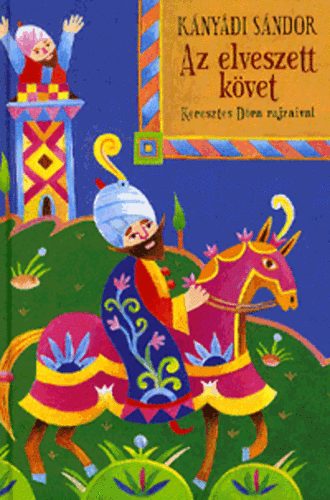 Knydi Sndor - Az elveszett kvet