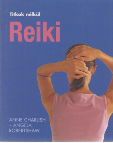 Robertshaw, Angela, Charlish, Anne - Reiki